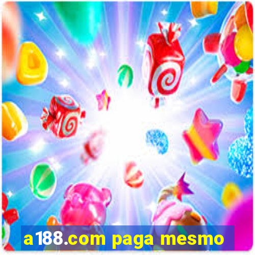 a188.com paga mesmo